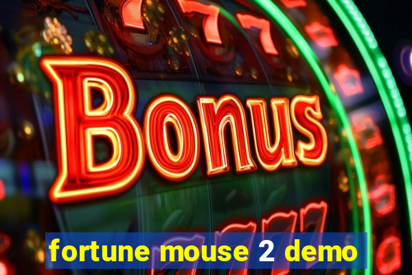 fortune mouse 2 demo